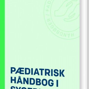 Pædiatrisk Håndbog I Sygepleje - Charlotte Drejdal Dyekjær - Bog